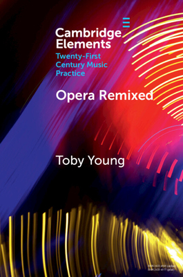Coperta cărții 'Opera Remixed - Toby Young'