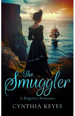 Coperta cărții 'The Smuggler - Cynthia Keyes'