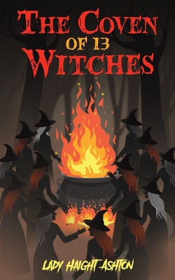 Coperta cărții 'The Coven of 13 Witches - Lady Haight-ashton'