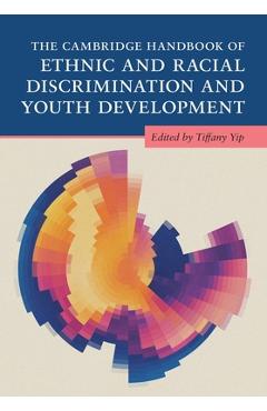 Coperta cărții 'The Cambridge Handbook of Ethnic and Racial Discrimination and Youth Development - Tiffany Yip'