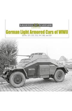 Coperta cărții 'German Light Armored Cars of WWII: Sd.Kfz. 221, 222, 223, 247, 260, and 261 - David Doyle'