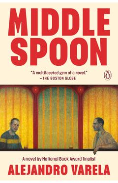 Coperta cărții 'Middle Spoon - Alejandro Varela'