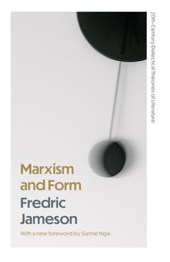 Coperta cărții 'Marxism and Form: 20th-Century Dialectical Theories of Literature - Fredric Jameson'