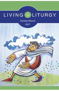 Coperta cărții 'Living Liturgy(tm) Sunday Missal 2027: Year B -'