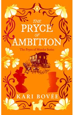 Coperta cărții 'The Pryce of Ambition: A Historical Ghost Cozy Mystery - Kari Bovée'