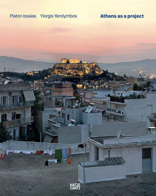 Coperta cărții 'Platon Issaias/Yiorgis Yerolymbos: Athens as a Project - Platon Issaias'