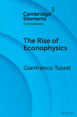 Coperta cărții 'The Rise of Econophysics - Gianfranco Tusset'