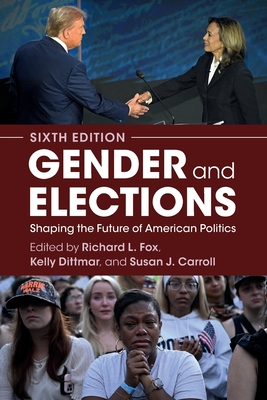 Coperta cărții 'Gender and Elections: Shaping the Future of American Politics - Richard L. Fox'