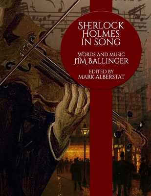 Coperta cărții 'Sherlock Holmes In Song - Jim Ballinger'