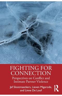 Coperta cărții 'Fighting for Connection: Perspectives on Conflict and Intimate Partner Violence - Jef Slootmaeckers'
