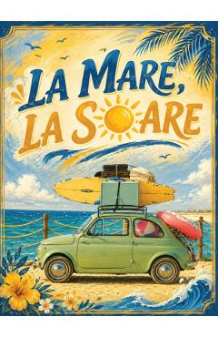 Coperta cărții 'La mare, la soare. Colorez și înrămez'