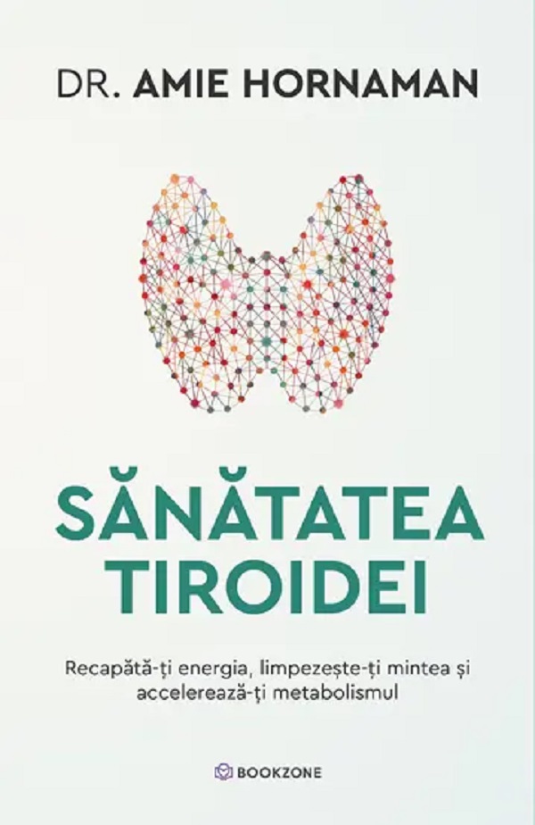 Coperta cărții 'Sănătatea tiroidei - Amie Hornaman'