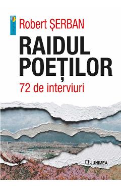 Coperta cărții 'Raidul poeților. 72 de interviuri - Robert Șerban'