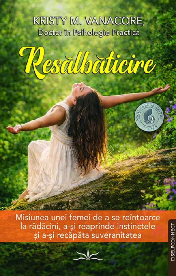 Coperta cărții 'Resălbăticirea - Kristy Vanacore'