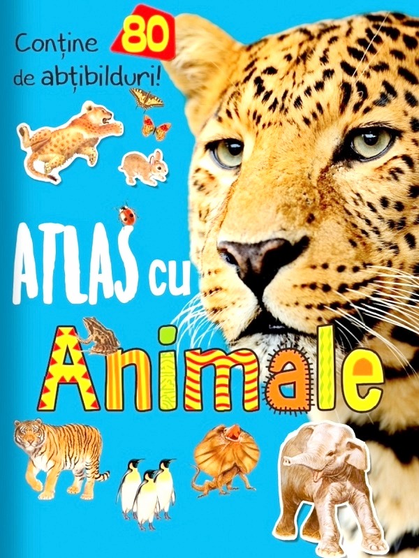 Coperta cărții 'Atlas cu animale. Conține 80 de abțibilduri'