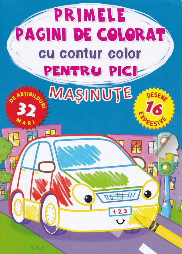 Coperta cărții 'Primele pagini de colorat cu contur color pentru pici. Mașinuțe'