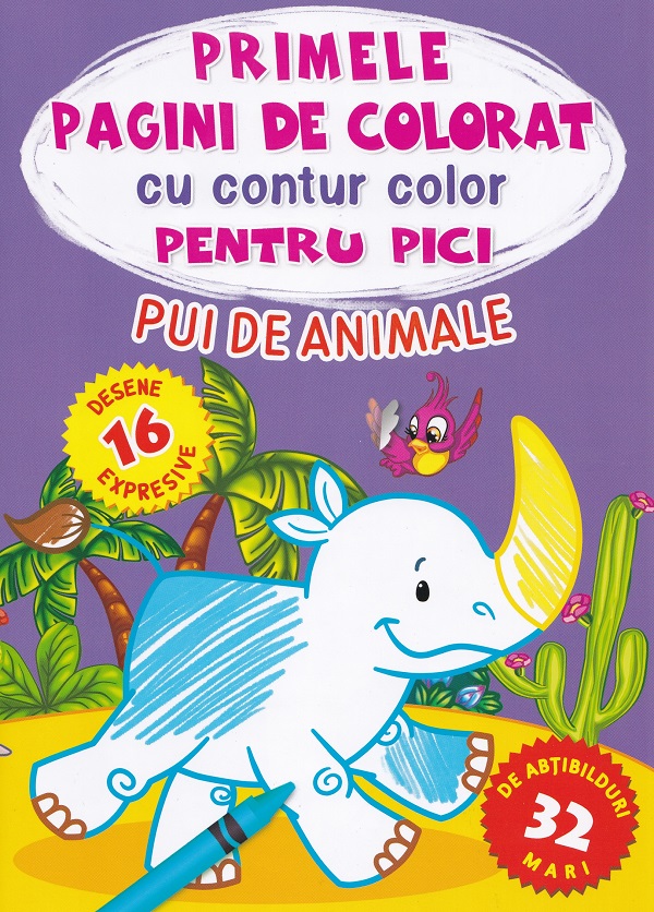 Coperta cărții 'Primele pagini de colorat cu contur color pentru pici. Pui de animale'