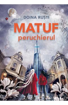 Coperta cărții 'Matuf peruchierul - Doina Ruști'