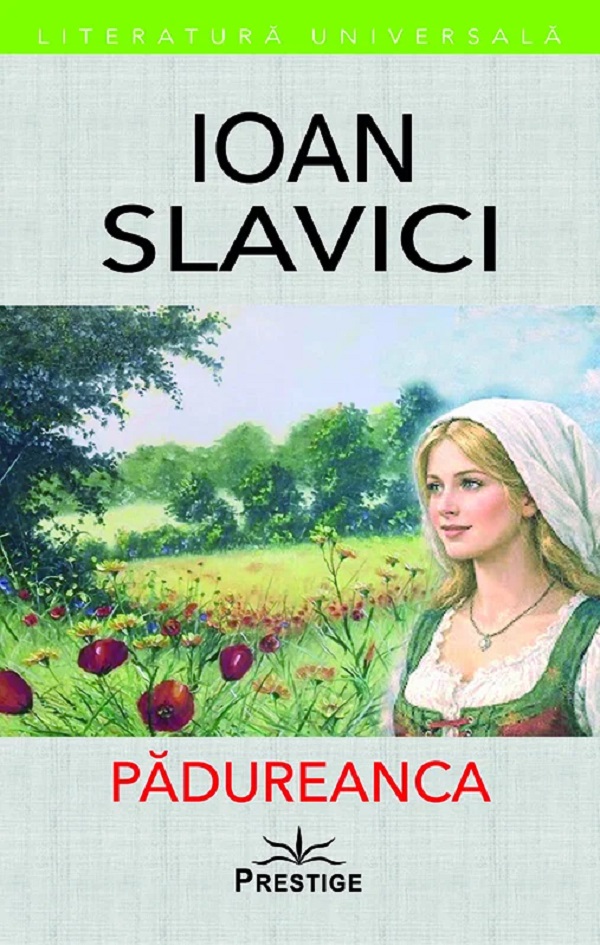 Coperta cărții 'Pădureanca - Ioan Slavici'