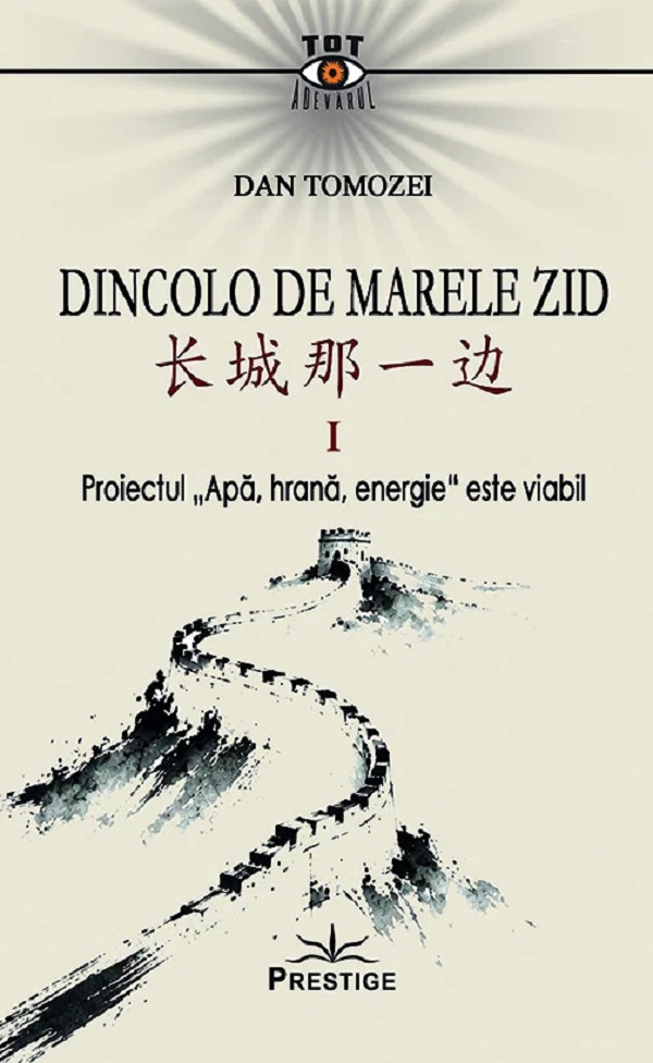 Coperta cărții 'Dincolo de Marele Zid Vol.1 - Dan Tomozei'