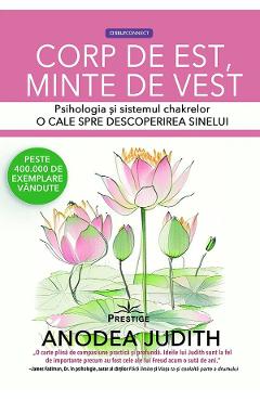 Coperta cărții 'Corp de est, minte de vest - Anodea Judith'
