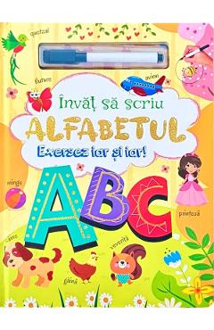 Coperta cărții 'Învăț să scriu alfabetul. Exersez iar și iar!'
