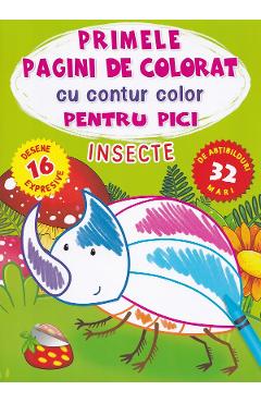 Coperta cărții 'Primele pagini de colorat cu contur color pentru pici. Insecte'