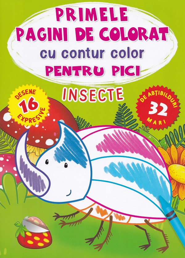 Coperta cărții 'Primele pagini de colorat cu contur color pentru pici. Insecte'