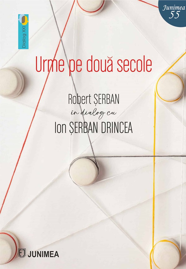 Coperta cărții 'Urme pe două secole. Robert Șerban în dialog cu Ion Șerban Drincea'