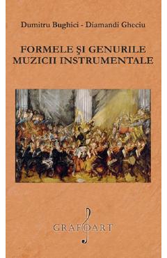 Coperta cărții 'Formele și genurile muzicii instrumentale - Dumitru Bughici, Diamandi Gheciu'