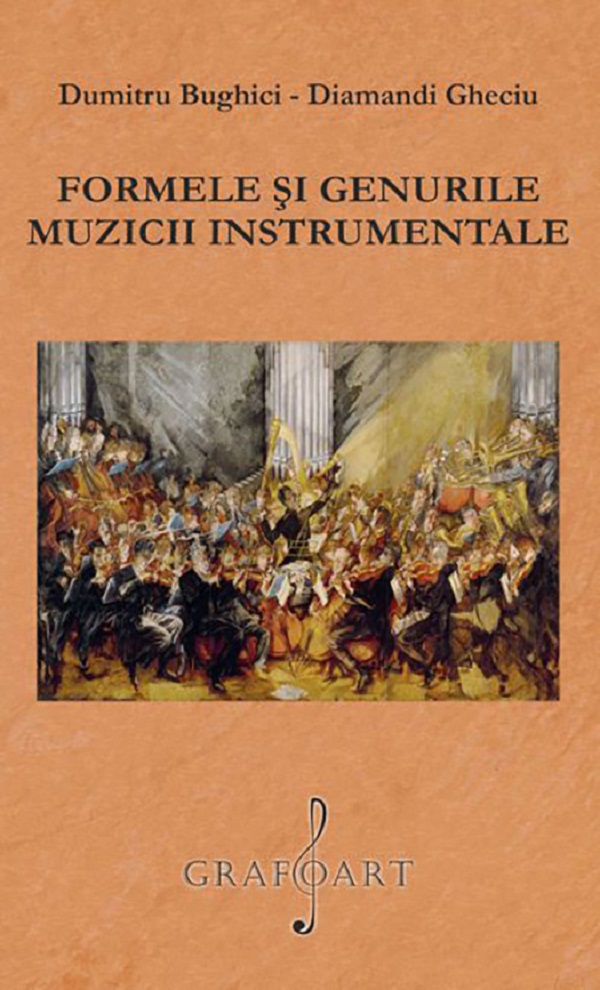 Coperta cărții 'Formele și genurile muzicii instrumentale - Dumitru Bughici, Diamandi Gheciu'