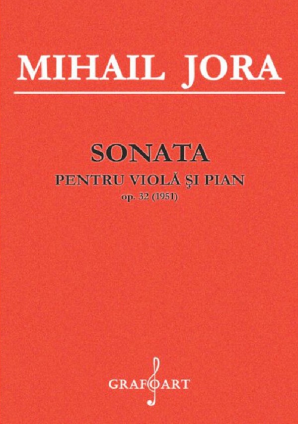 Coperta cărții 'Sonata pentru viola și pian Op.32 (1951) - Mihail Jora'