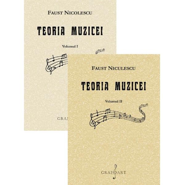 Pachet 2 volume: Teoria muzicei - Faust Nicolescu