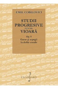 Coperta cărții 'Studii progresive pentru vioară Op.5 - Emil Cobilovici'