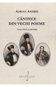 Coperta cărții 'Cântece din vechi poeme. Pentru voce și chitară - Adrian Andrei'