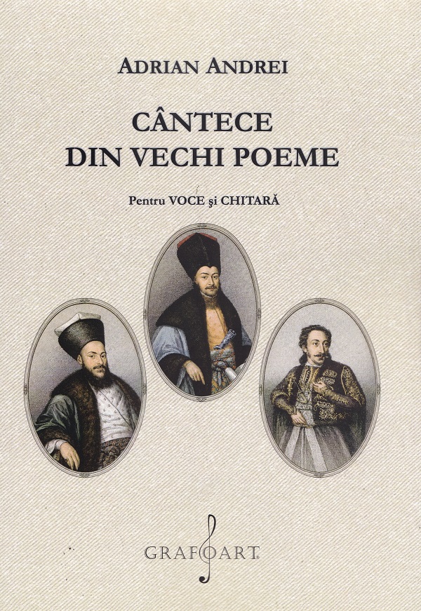 Coperta cărții 'Cântece din vechi poeme. Pentru voce și chitară - Adrian Andrei'