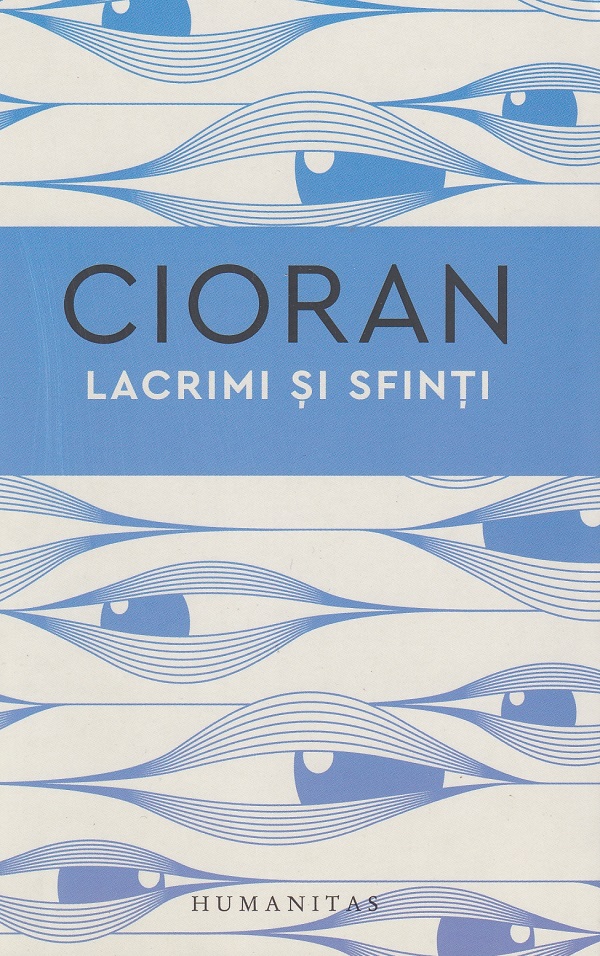 Coperta cărții 'Lacrimi și sfinți - Emil Cioran'