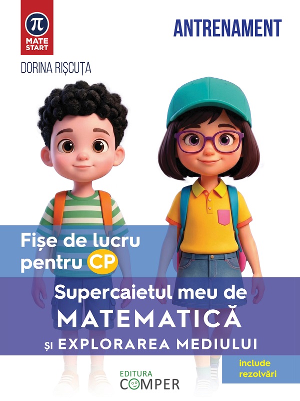 Coperta cărții 'Supercaietul meu de matematică și explorarea mediului - Clasa pregătitoare - Fișe de lucru - Dorina Rișcuța'