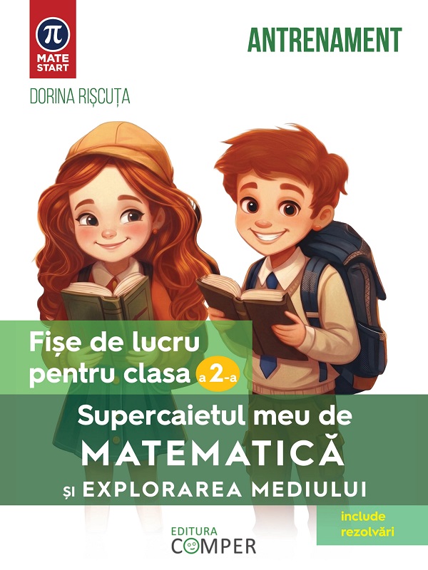 Coperta cărții 'Supercaietul meu de matematică și explorarea mediului - Clasa 2 - Fișe de lucru - Dorina Rișcuța'