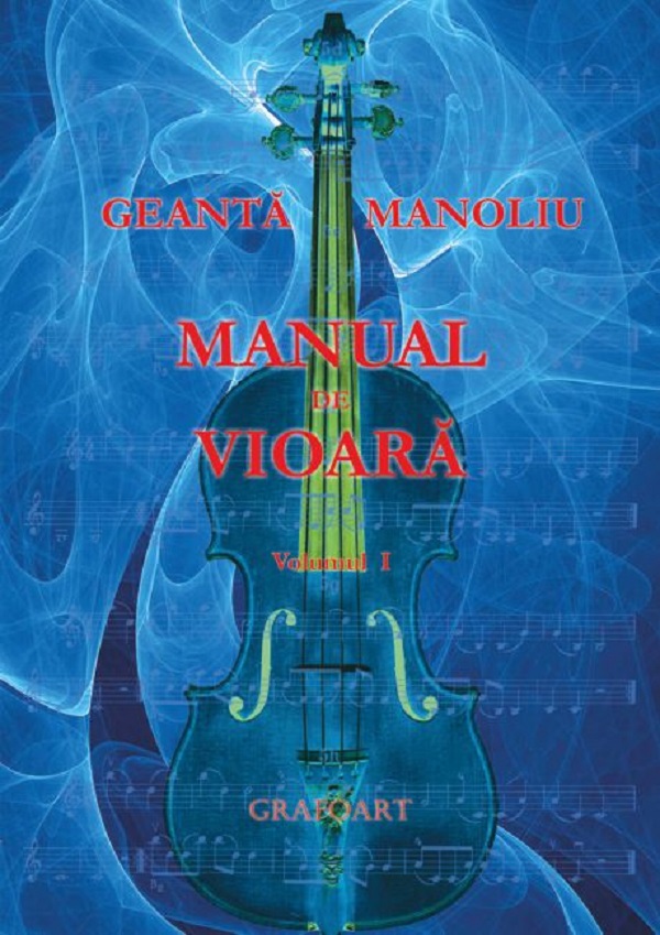 Coperta cărții 'Manual de vioară Vol.1 - Geantă Manoliu'