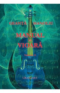 Coperta cărții 'Manual de vioară Vol.2 - Geantă Manoliu'