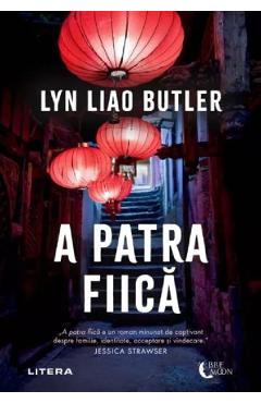 Coperta cărții 'A patra fiică - Lyn Liao Butler'