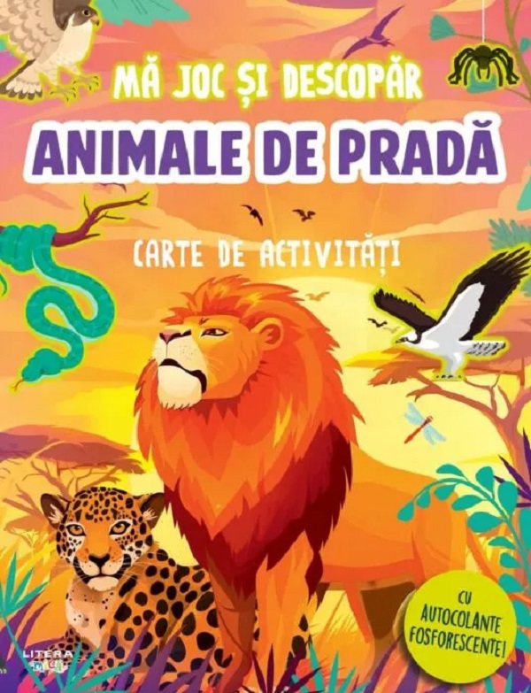 Coperta cărții 'Carte de activități cu autocolante fosforescente! Mă joc și descopăr. Animale de pradă'