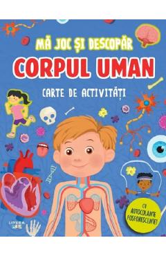 Coperta cărții 'Carte de activități cu autocolante fosforescente! Mă joc și descopăr. Corpul uman'