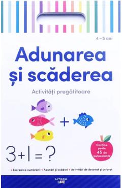 Coperta cărții 'Adunarea și scăderea. Activități pregătitoare'