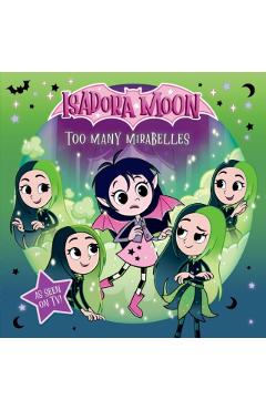 Isadora Moon: Too Many Mirabelles, an exciting picture book based on the top rated animated TV series, from the world of Harriet Muncaster -