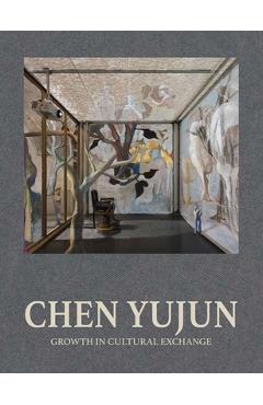 Coperta cărții 'Chen Yujun: Growth in Cultural Exchange - Joshua Gong'