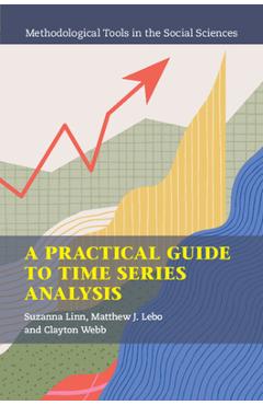 Coperta cărții 'A Practical Guide to Time Series Analysis - Suzanna Linn'