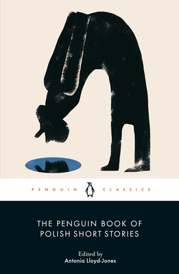 Coperta cărții 'The Penguin Book of Polish Short Stories - Antonia Lloyd-jones'