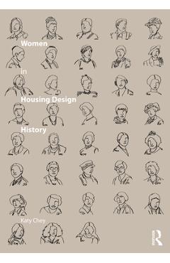 Coperta cărții 'Women in Housing Design History - Katy Chey'